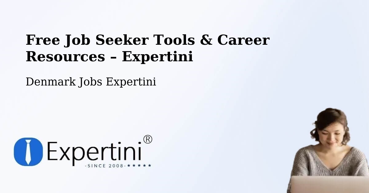 Free Job Seeker Tools & Career Resources – Kalundborg - Kalundborg, Denmark Jobs Expertini